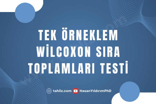 tek örneklem wilcoxon sıra toplamları testi