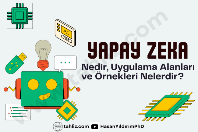 Yapay zeka nedir, uygulama alanları ve örnekleri nelerdir Yapay zeka nedir, uygulama alanları ve örnekleri nelerdir